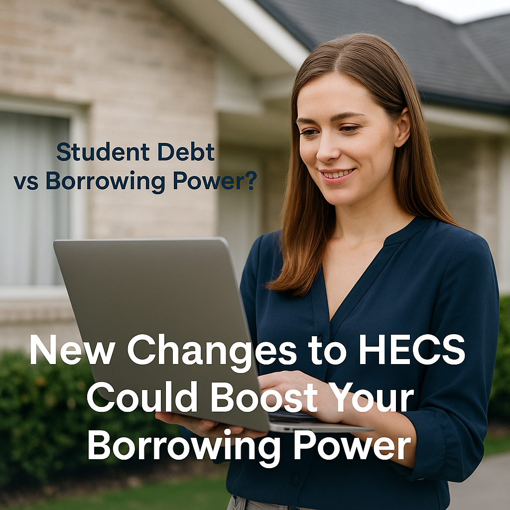 Young woman with laptop smiling in front of home – text overlay: “New Changes to HECS Could Boost Your Borrowing Power”